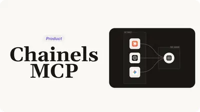 Connect your AI tools to Chainels